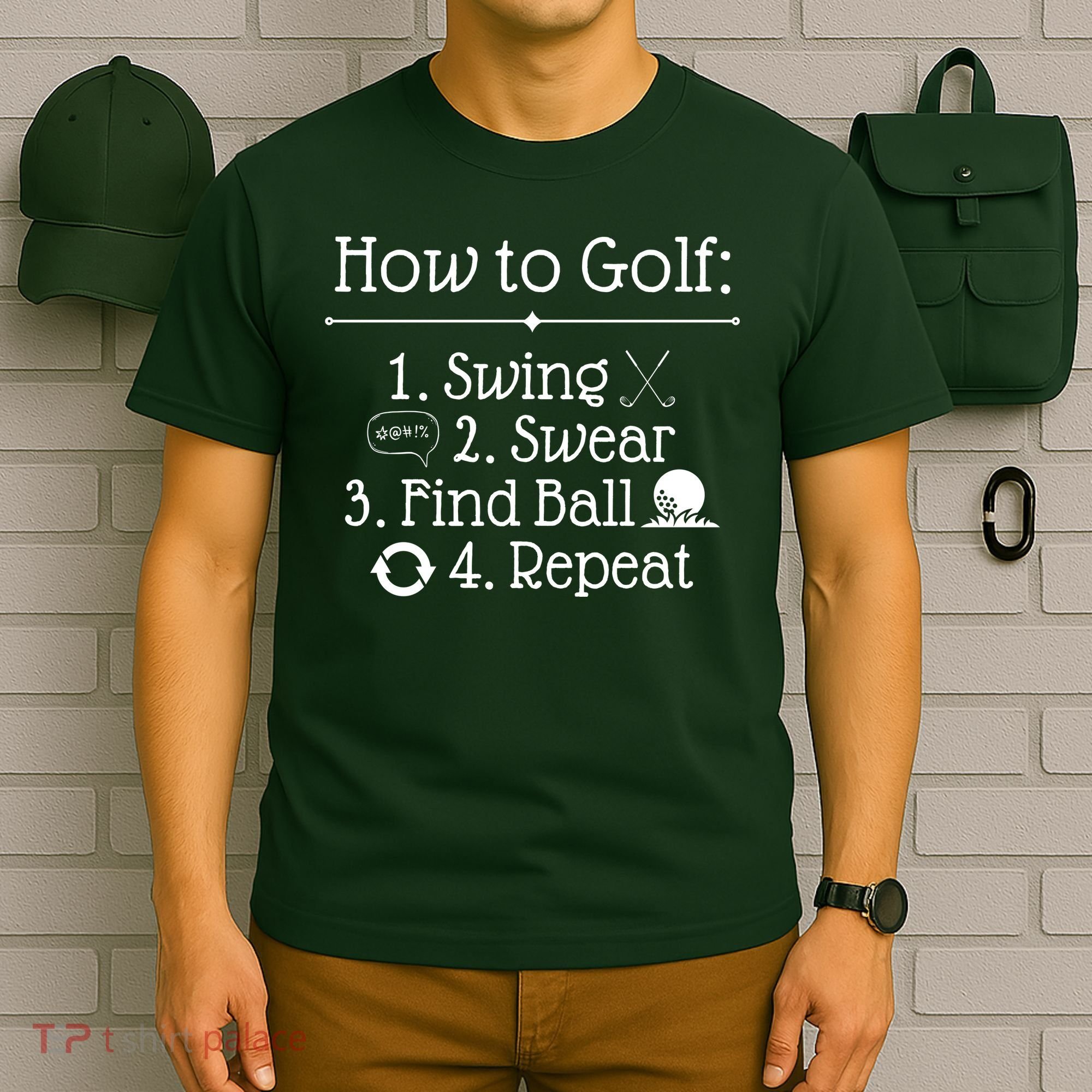 How To Golf Swing Swear Find Ball Repeat Funny T-Shirt