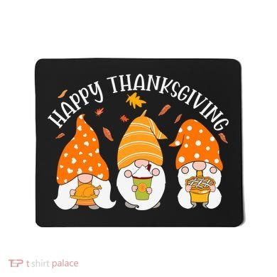 Happy Thanksgiving Gnome Festive Holiday Mousepad