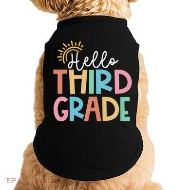 Hello Third Grade Team 3rd Grade Back To School Teacher Doggie Tank