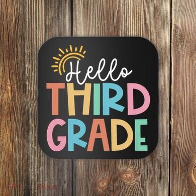 Hello Third Grade Team 3rd Grade Back To School Teacher Coaster
