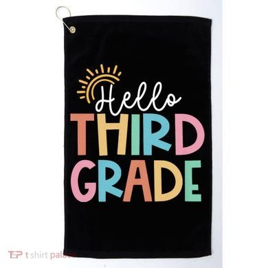 Hello Third Grade Team 3rd Grade Back To School Teacher Golf Towel