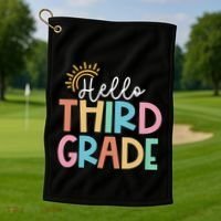 Hello Third Grade Team 3rd Grade Back To School Teacher Golf Towel thumb 1
