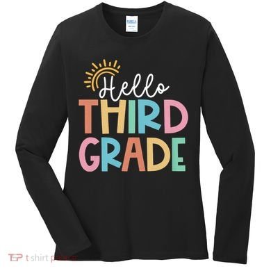 Hello Third Grade Team 3rd Grade Back To School Teacher Women's Long Sleeve Shirt