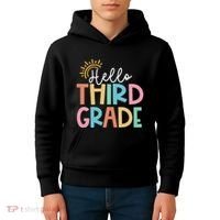 Hello Third Grade Team 3rd Grade Back To School Teacher Kids Hoodie thumb 4