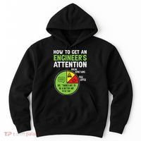 How To Get An Engineer's Attention  Hoodie thumb 0