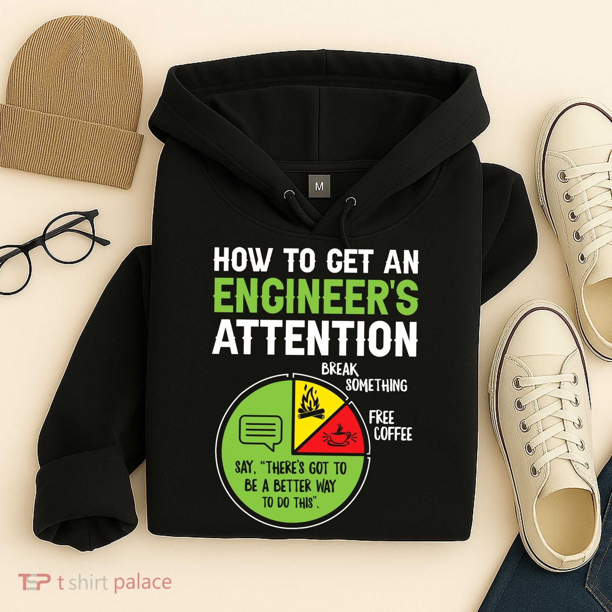 How To Get An Engineer's Attention  Hoodie