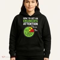 How To Get An Engineer's Attention  Hoodie thumb 5