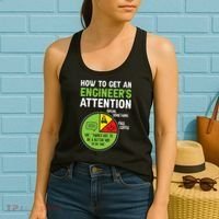 How To Get An Engineer's Attention  Women's Tank Top thumb 2