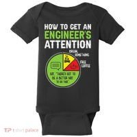 How To Get An Engineer's Attention  Baby Bodysuit thumb 0