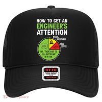 How To Get An Engineer's Attention  Hat thumb 0