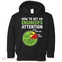 How To Get An Engineer's Attention  Toddler Hoodie thumb 0