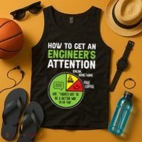 How To Get An Engineer's Attention  Tank Top thumb 4