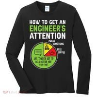How To Get An Engineer's Attention  Women's Long Sleeve Shirt thumb 0
