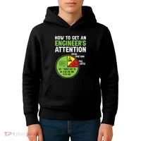 How To Get An Engineer's Attention  Kids Hoodie thumb 4
