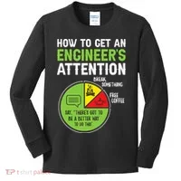 How To Get An Engineer's Attention  Kids Long Sleeve Shirt thumb 0