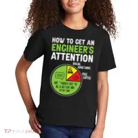 How To Get An Engineer's Attention  Kids T-Shirt thumb 2