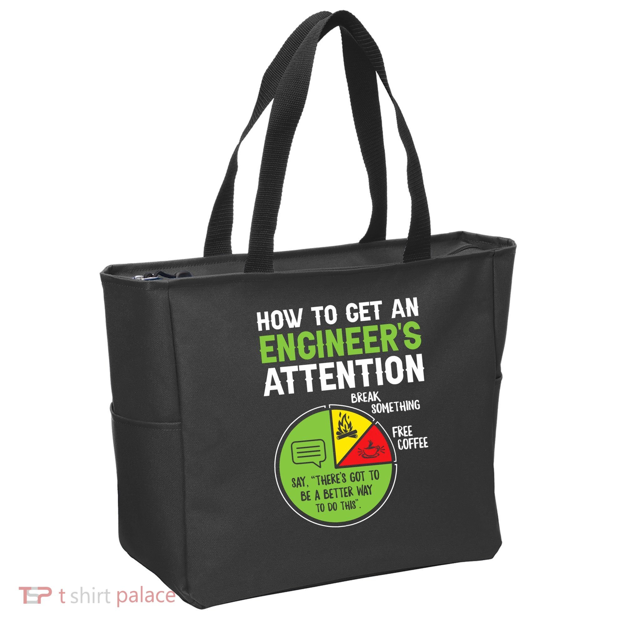 How To Get An Engineer's Attention  Tote Bag
