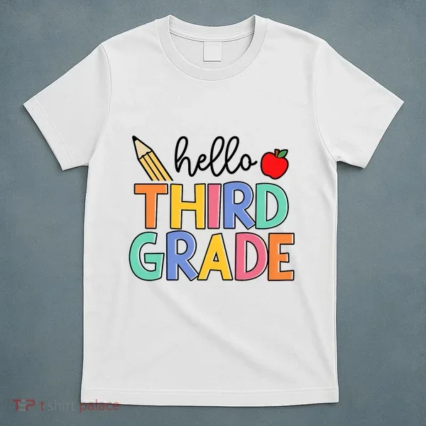 Hello Third Grade Team 3rd Grade Back To School Teacher T-Shirt