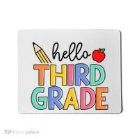 Hello Third Grade Team 3rd Grade Back To School Teacher Mousepad thumb 0