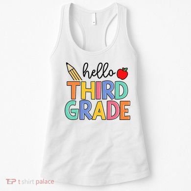 Hello Third Grade Team 3rd Grade Back To School Teacher Women's Tank Top