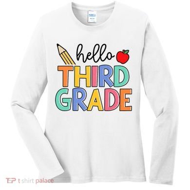 Hello Third Grade Team 3rd Grade Back To School Teacher Women's Long Sleeve Shirt