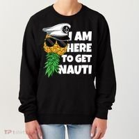 Here To Get Nauti Cruise Boat Upside Down Pineapple Swinger Women's Sweatshirt thumb 0