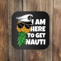 Here To Get Nauti Cruise Boat Upside Down Pineapple Swinger Coaster thumb 0