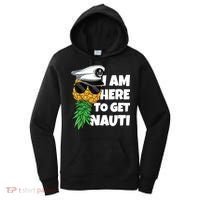Here To Get Nauti Cruise Boat Upside Down Pineapple Swinger Women's Hoodie thumb 0