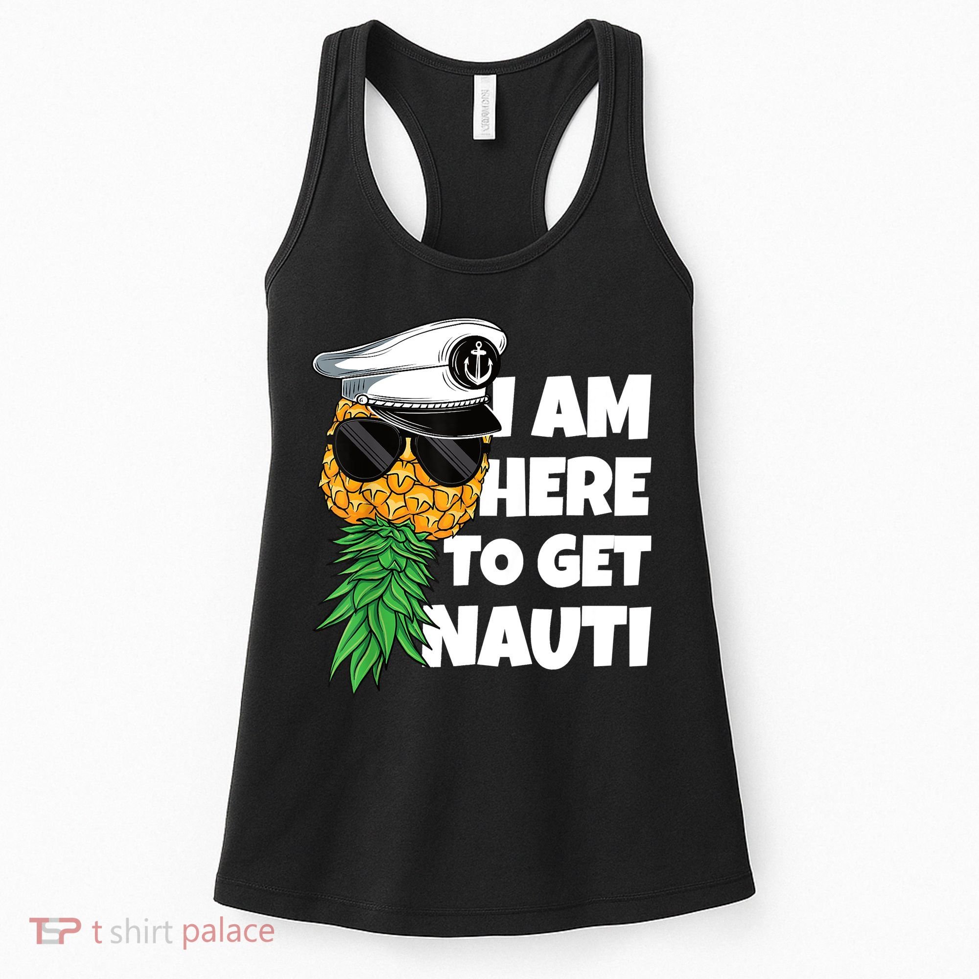 Here To Get Nauti Cruise Boat Upside Down Pineapple Swinger Women's Tank Top