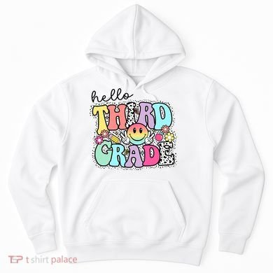 Hello Third Grade Team 3rd Grade Girl Teacher Back To School Hoodie