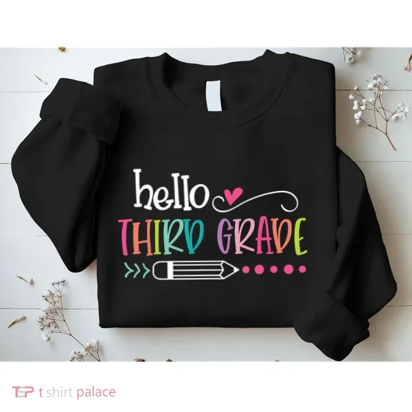 Hello Third Grade Fun 3rd Grade To School Gift Sweatshirt