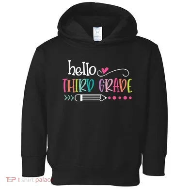 Hello Third Grade Fun 3rd Grade To School Gift Toddler Hoodie