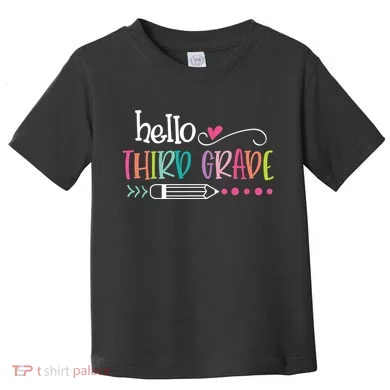 Hello Third Grade Fun 3rd Grade To School Gift Toddler T-Shirt