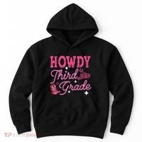 Howdy Third Grade 3rd Grade Teacher Western Cowboy Cowgirls Hoodie thumb 0