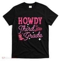 Howdy Third Grade 3rd Grade Teacher Western Cowboy Cowgirls T-Shirt thumb 0