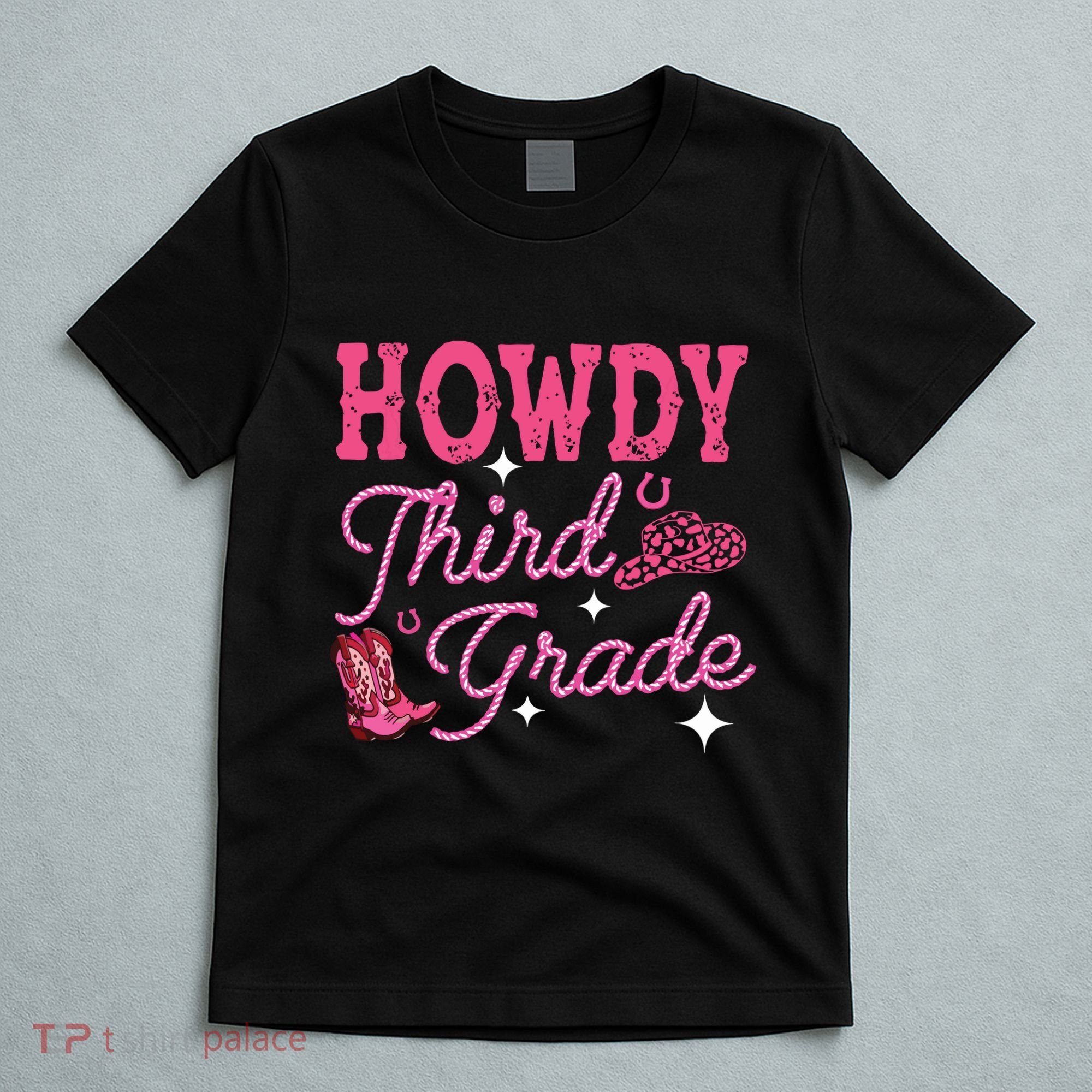 Howdy Third Grade 3rd Grade Teacher Western Cowboy Cowgirls T-Shirt