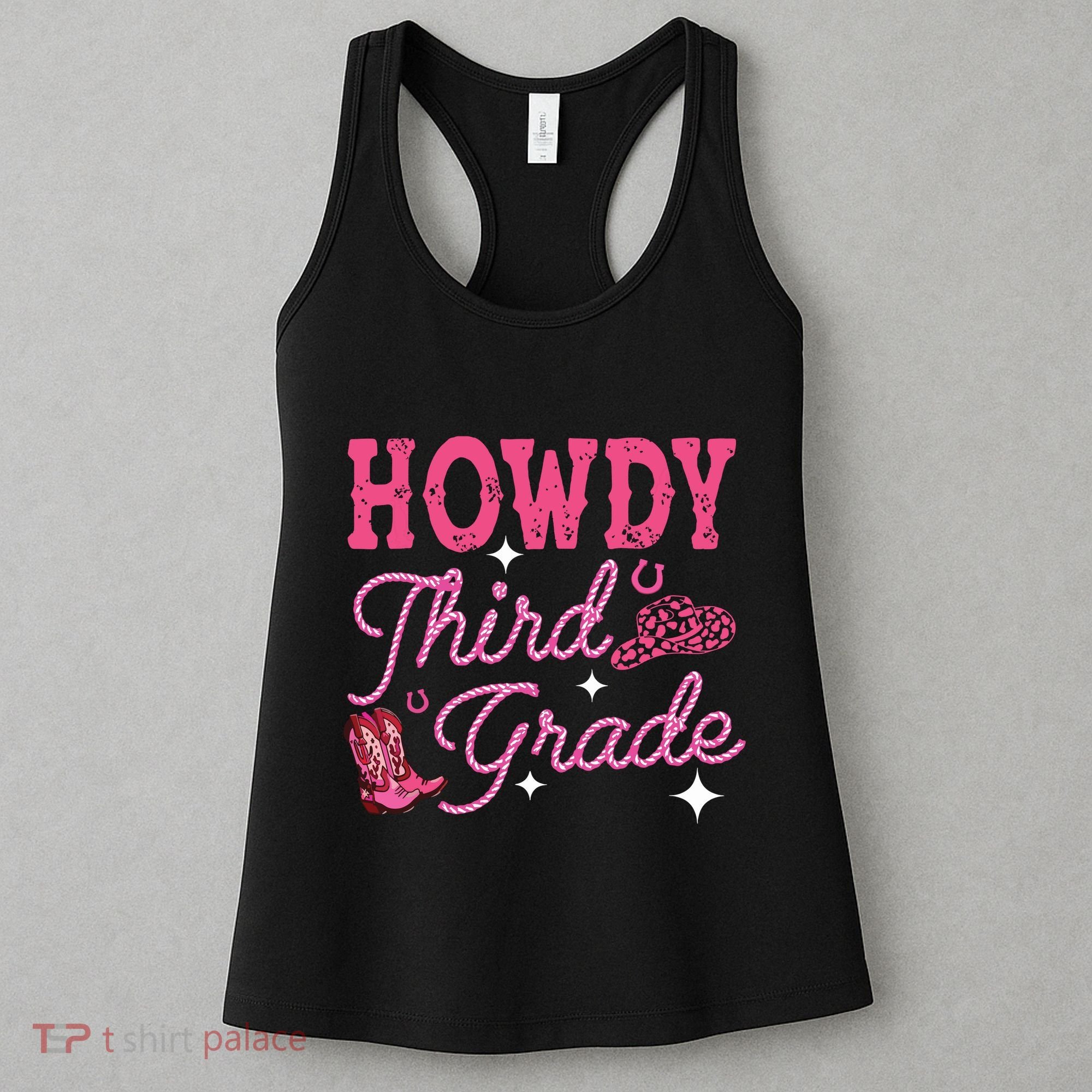Howdy Third Grade 3rd Grade Teacher Western Cowboy Cowgirls Women's Tank Top