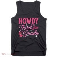 Howdy Third Grade 3rd Grade Teacher Western Cowboy Cowgirls Tank Top thumb 0