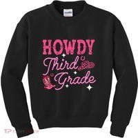 Howdy Third Grade 3rd Grade Teacher Western Cowboy Cowgirls Kids Sweatshirt thumb 0