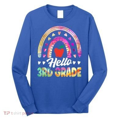 Hello Third Grade Back To School 3Rd Grade Squad Teacher Gift Long Sleeve Shirt