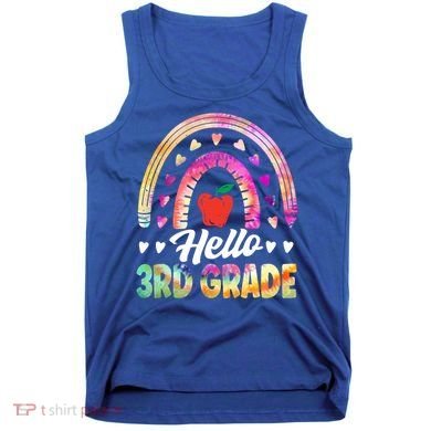 Hello Third Grade Back To School 3Rd Grade Squad Teacher Gift Tank Top
