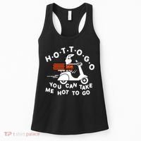 Hot To Go Pizza You Can Take Me Hot To Go Women's Tank Top thumb 0