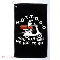 Hot To Go Pizza You Can Take Me Hot To Go Golf Towel thumb 0