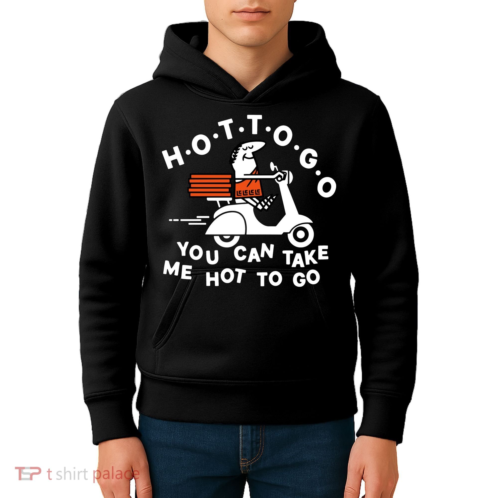 Hot To Go Pizza You Can Take Me Hot To Go Kids Hoodie