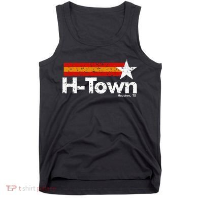 H Town Houston Texas Tank Top