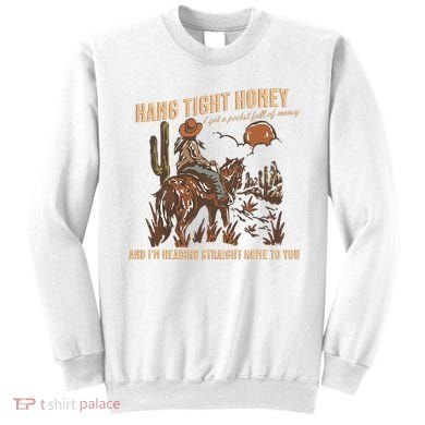 Hang Tight Honey Sweatshirt