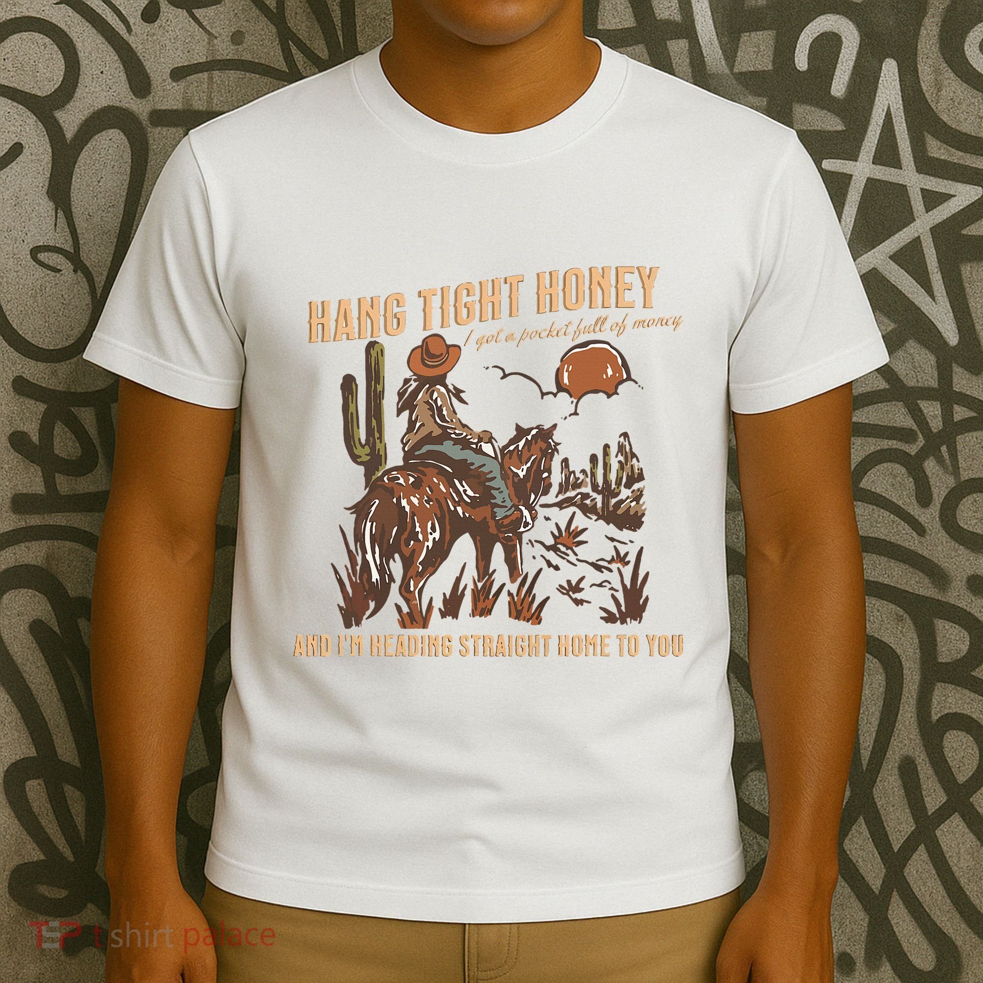 Hang Tight Honey T-Shirt