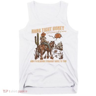 Hang Tight Honey Tank Top