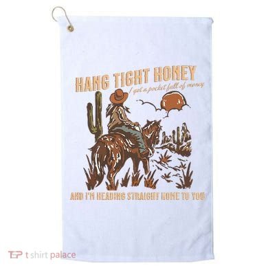 Hang Tight Honey Golf Towel