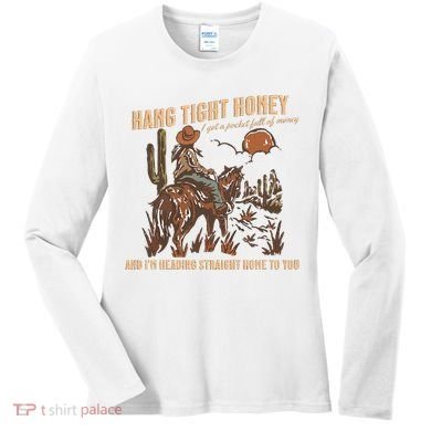 Hang Tight Honey Women's Long Sleeve Shirt